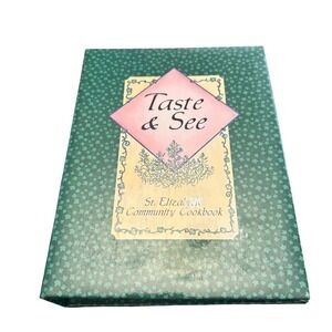 Taste & See St Elizabeth Community Cookbook Altadena CA 1997 Catholic‎ Church